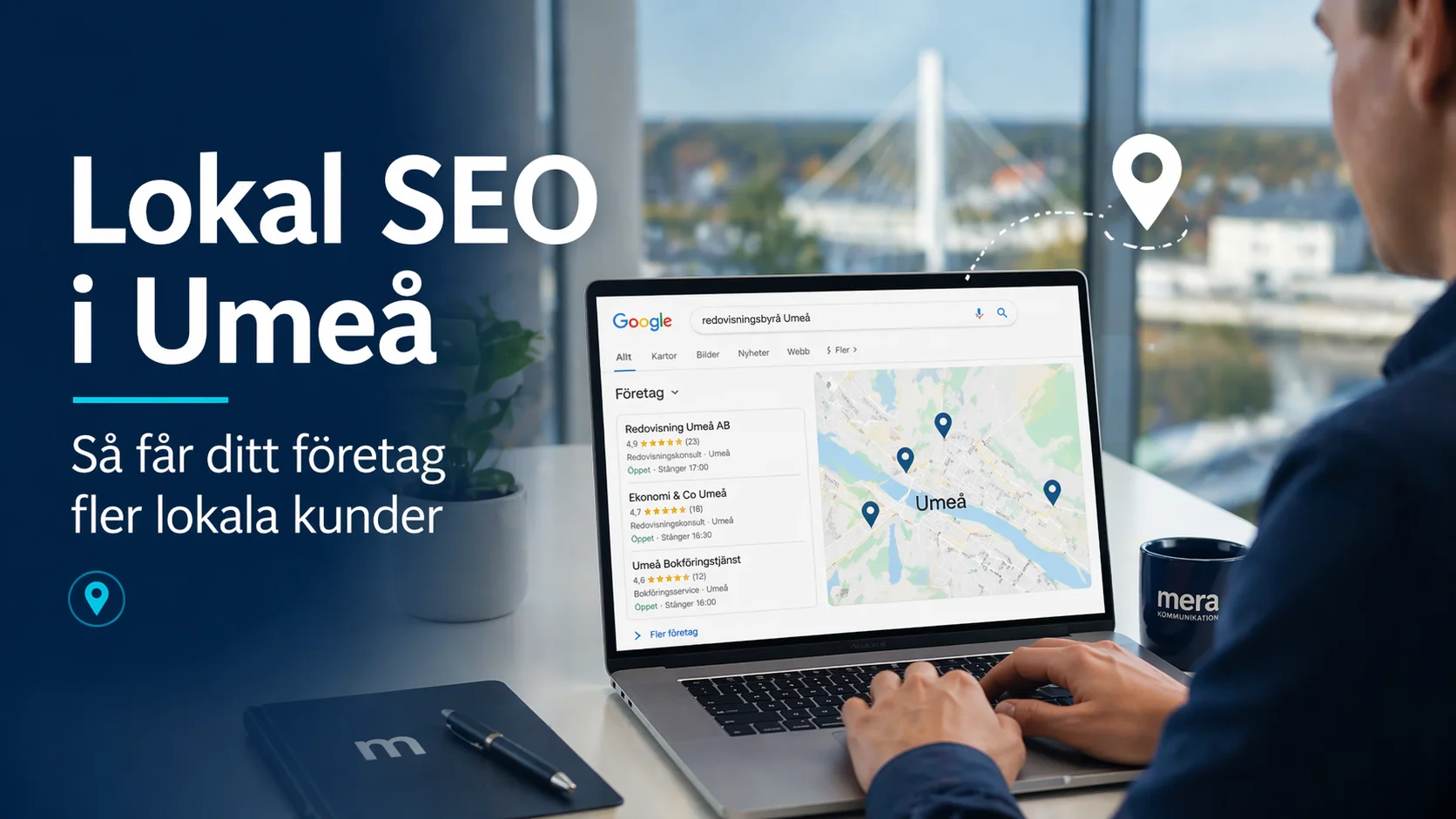 Lokal SEO i Umeå: Så får ditt företag fler lokala kunder
